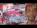 Pointe à Pitre Entre Braquages Meurtres Et Violences Villes Violentes Documentaire HD