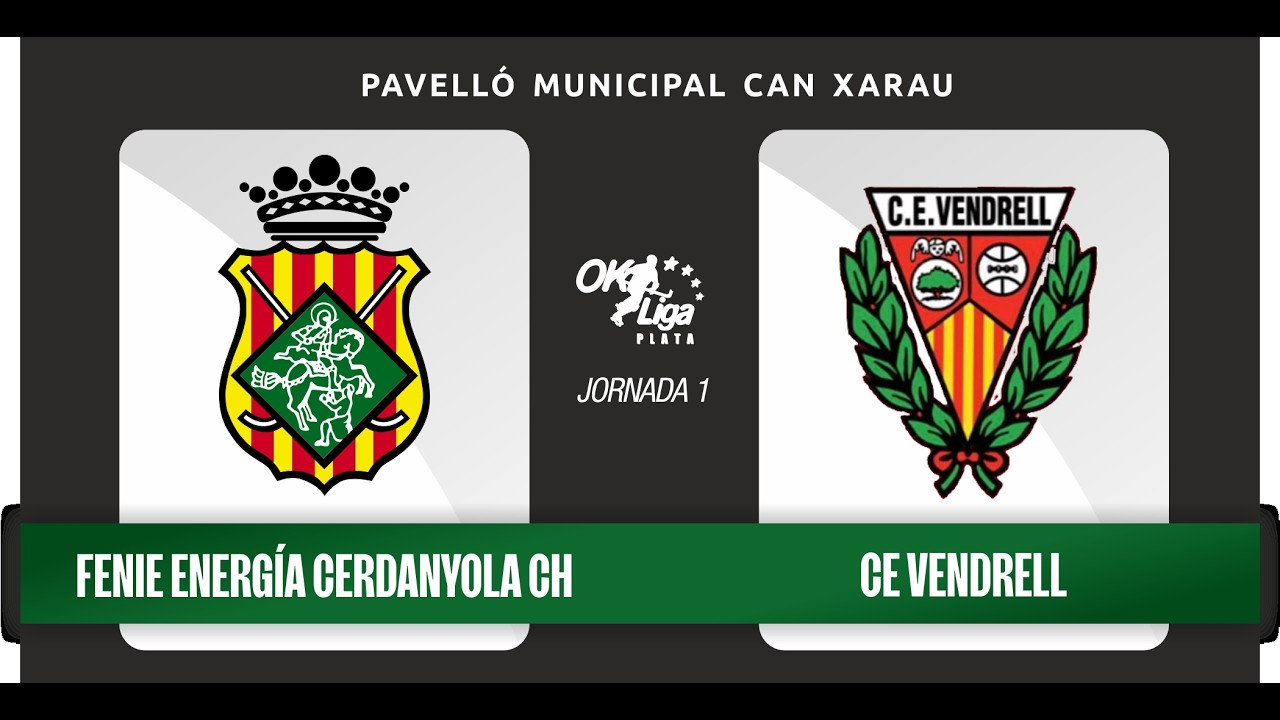 FENIE ENERGIA CERDANYOLA CCH vs CLUB D ESPORTS VENDRELL