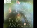 THE DAVE BRUBECK QUARTET THE LAST TIME WE SAW PARIS 0