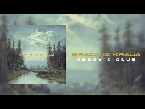 Redov, Glue - Braća Iz Kraja🌲