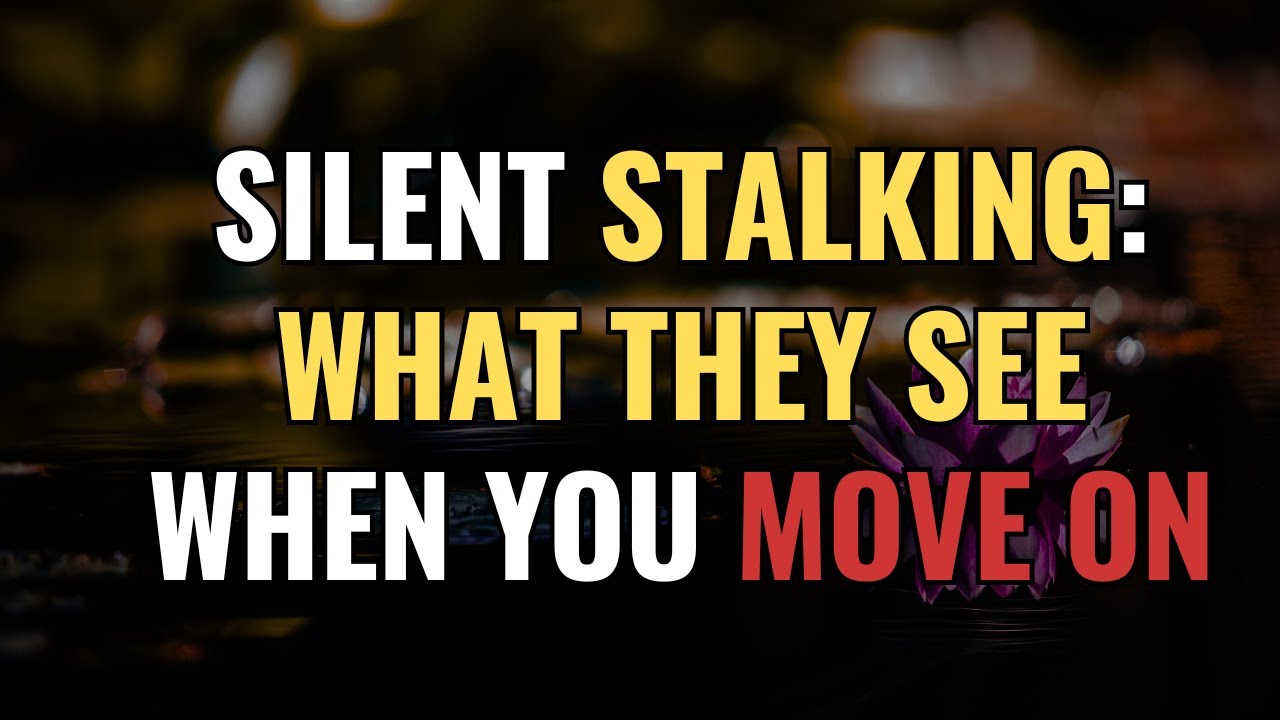 Silent Stalking: What They See When You Move On | NPD | Narcissism | BehindTheScience