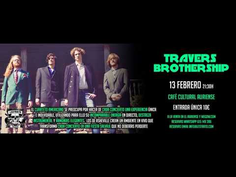 Travers Brothership - Cafe Cultural Auriense - 13 - 02 - 2018