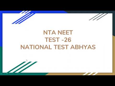 NATIONAL TEST ABHYAS TEST -26 BIOLOGY DISCUSSION(CLASS 11 TOPICS) NEET-2020