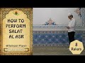 How to perform Salat al Asr (Afternoon Prayer)