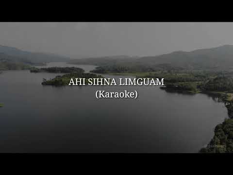 Karaoke | Ahi Sihna Limguam (Soundtrack @tbiaksang)