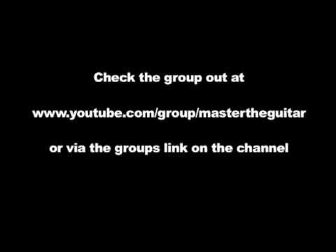 mastertheguitar.co.uk - Youtube Group Launched!