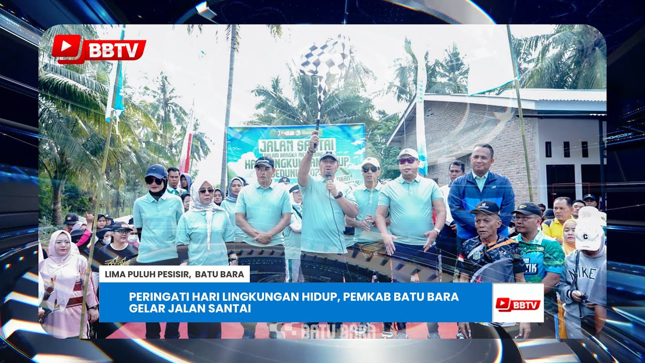 PERINGATI HARI LINGKUNGAN HIDUP, PEMKAB BATU BARA GELAR JALAN SANTAI