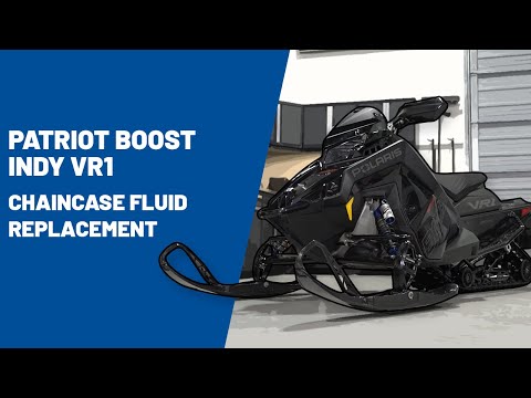 2023+ Patriot Boost Indy VR1 Chaincase Fluid Replacement | Polaris Snowmobiles