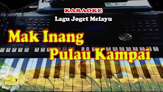 Download lagu Joget Melayu - MAK INANG PULAU KAMPAI - KARAOKE mp3 Download lagu Joget Melayu - MAK INANG PULAU KAMPAI - KARAOKE mp3
