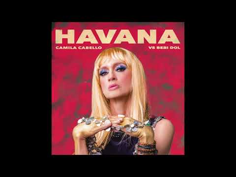 Bebi Dol vs Camila Cabello - Hajde da uzmemo neki dobar auto za Havanu (Djuro Dee mashup)