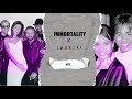 Imortal X Immortality Mix