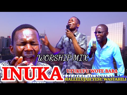 INUKA MAMA/BABA, HALLELUJAH YESU WASTAHILI & UTUKUFU WOTE By Minister Danybless ft Willy MBarikiwa