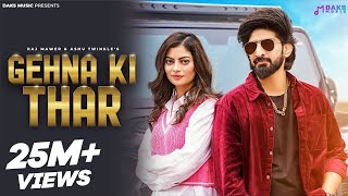 Download lagu Gehna Ki Thar | Jaivir, Fiza ,Raj M, Ashu, Mukesh J, Ajmer, Aman | New Haryanvi Song 2023 mp3