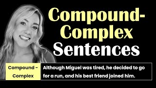 Compound-Complex Sentences in English | Sentence Structure Types with Examples and QUIZ