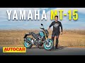 2022 Yamaha MT 15 V2 0 Sweet Deal First Ride Autocar India