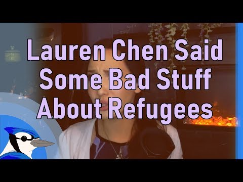 Lauren Chen Said Some Bad Stuff About Refugees