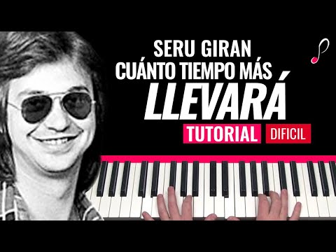Como tocar "Cuánto tiempo más llevará"(Serú Girán) - Piano, tutorial y partitura