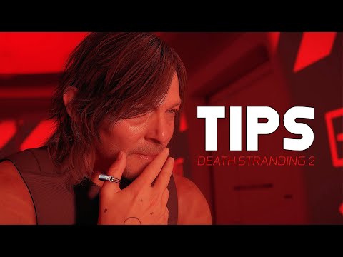 Death Stranding 2 | PRO TIPS New Players Need To Be Using