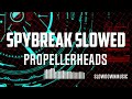 Propellerheads Spybreak SLOWED