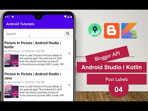 Blogger API | 04 Post Labels | Android Studio | Kotlin