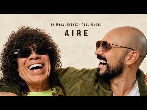 La Mona Jiménez y Abel Pintos - Aire [Video Oficial]