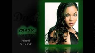 Ashanti &quot;Girlfriend&quot;