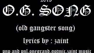 O.G. song (old gangster song) - zaint music