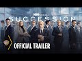 Succession - Own the Complete Series Today! | Official Trailer | Warner Bros. Entertainment