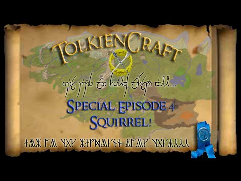 TolkienCraft II - Server Play - Special Episode 4 - Squirrel!
