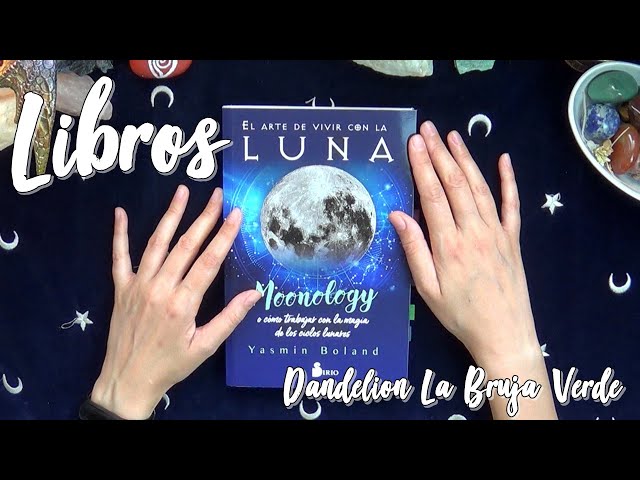 Vídeo relacionado con El arte de vivir con la luna: Moonology. O cómo trabajar con la magia de los ciclos lunares
