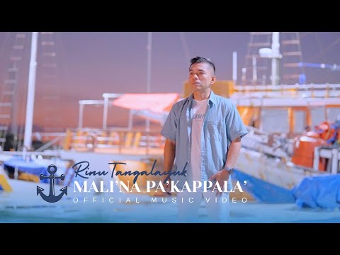 MALI'NA PA'KAPPALA' - Kerinduan Pelaut (Official Music Video) | Rinu Tangalayuk | Lagu Toraja 