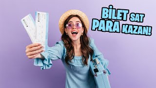 Bilet Sat Para Kazan! (Konser, Tiyatro, Spor Biletleri)
