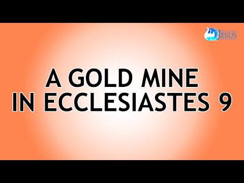 2023-10-13 A Gold Mine in Ecclesiastes 9 - Ed Lapiz