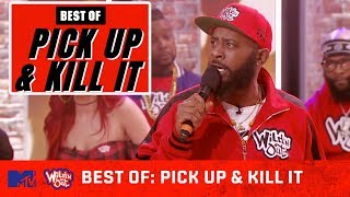 Best Of Pick Up And Kill It 🎤🔥 (Vol. 1) | Wild &#39;N Out | MTV