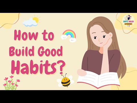 How to Build Good Habits in 2025