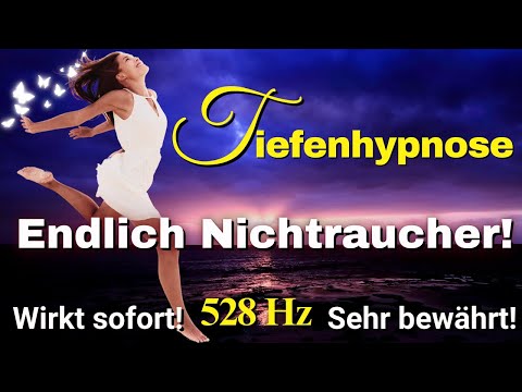 Raucherentwöhnung sofort und für immer! Sehr tiefgehend - Ursachenlösend! 528 Hz!