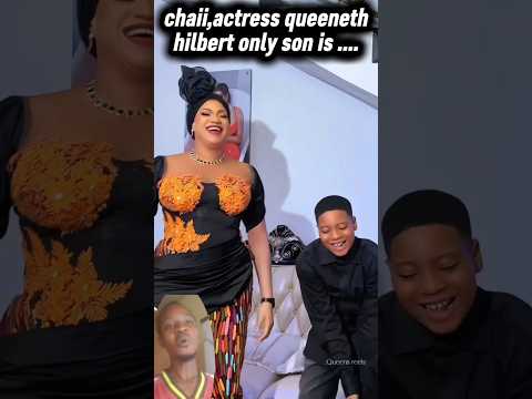 chaii,actress queenethhilbert only son is #actress #trendingshorts #shorts