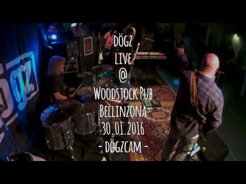 "I'll Be There" - dögz live @ Woodstock Pub, Bellinzona (CH) 30.01.2016 -dögzcam-