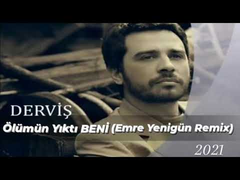 Dj Emre Yenigün ft. Derviş - Ölümün Yıktı Beni (Remix 2021)