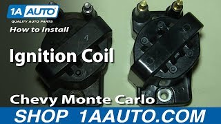 How to Replace Ignition Coil 95-05 Chevy Monte Carlo