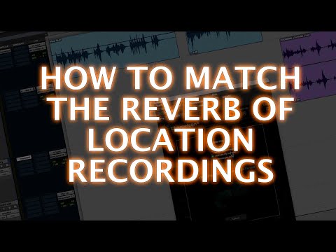 How To Match The Reverb Of Location Recordings With Accentize Chameleon 2
