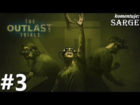 Zagrajmy w The Outlast Trials PL odc. 3 - Podziemny parking