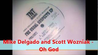 Mike Delgado and Scott Wozniak - Oh God.wmv
