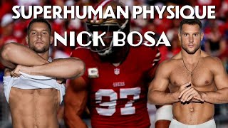What’s the secret behind Nick Bosa superhuman physique