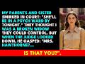My Parents And Sister Smirked In Court, Said "She's Going To A Psych Ward!" But The Judge Knew Me! DEFAULT Thumbnail