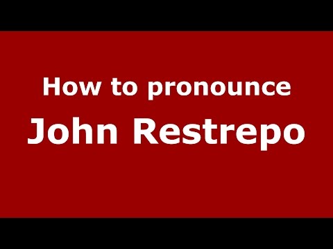How to pronounce John Restrepo (Colombian Spanish/Colombia)  - PronounceNames.com