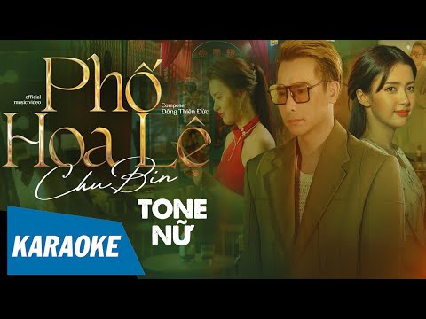 [KARAOKE] Phố Hoa Lệ - Chu Bin | Tone Nữ