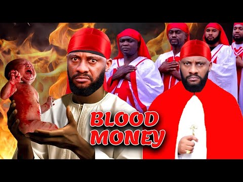 Blood Money - Yul Edochie, Latest Nigerian Movies 2025 - Nigerian movies 2025 latest full movies