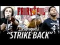 Fairy Tail 2014 abertura 2 - "Strike Back" (em ...