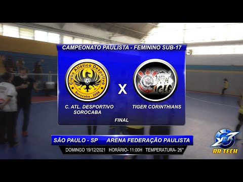 FINAL - DESPORTIVO X TIGER CORINTHIANS │FEMININO SUB-17